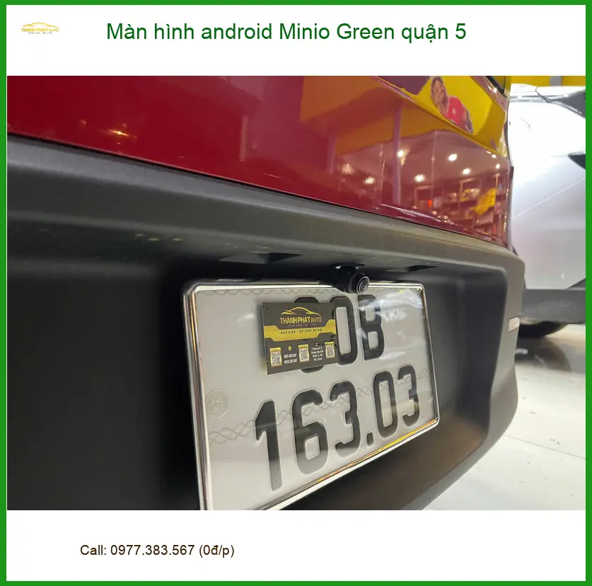 Nơi Lắp Màn Hình Android Ô Tô Minio Green quận 5 - Giá Tốt TPHCM ảnh thực tế 2