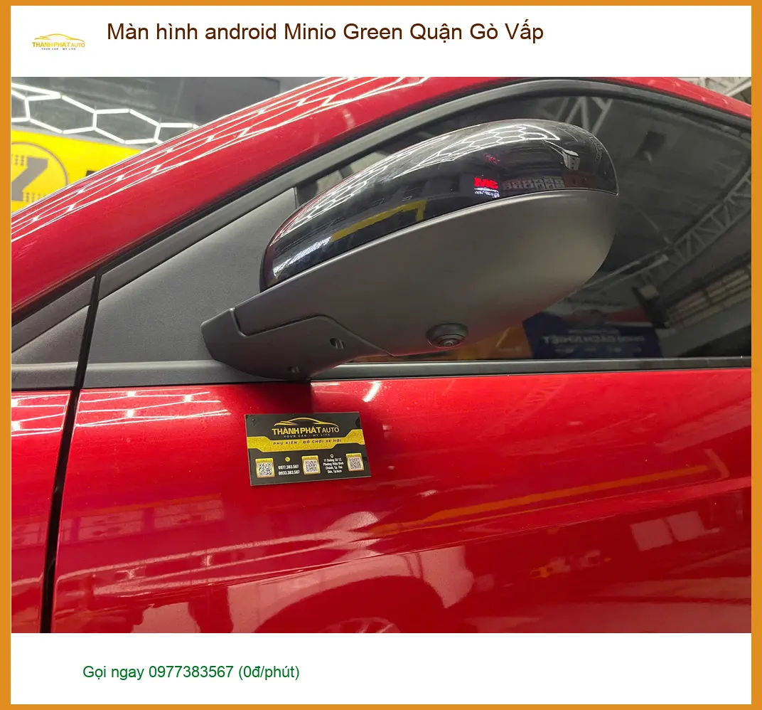 Trung Tâm Gắn Màn Hình Android Minio Green Tại Quận Gò Vấp - Giá Tốt TPHCM