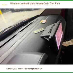 Nơi Lắp Màn Hình Android Ô Tô Minio Green Tại Quận Tân Bình - Giá Tốt TPHCM