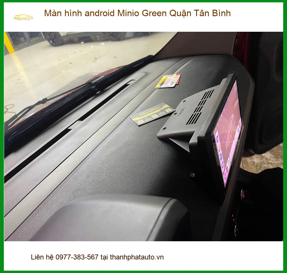 Nơi Lắp Màn Hình Android Ô Tô Minio Green Tại Quận Tân Bình - Giá Tốt TPHCM