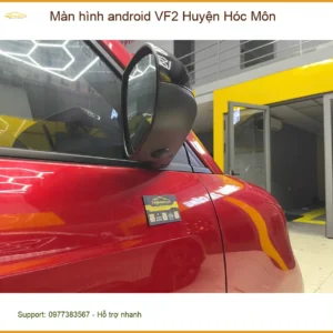 Trung Tâm Lắp Màn Hình Android Ô Tô hình android VF2 Huyện Hóc Môn - Nâng Cấp Chính Hãng