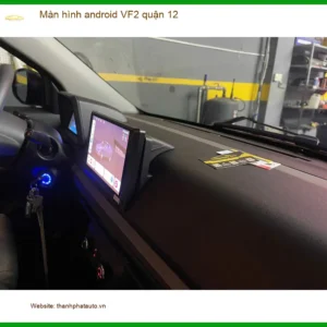 Trung Tâm Gắn Màn Hình Android Ô Tô VF2 Quận 12 - Lắp Đặt Uy Tín TPHCM - Ảnh 2