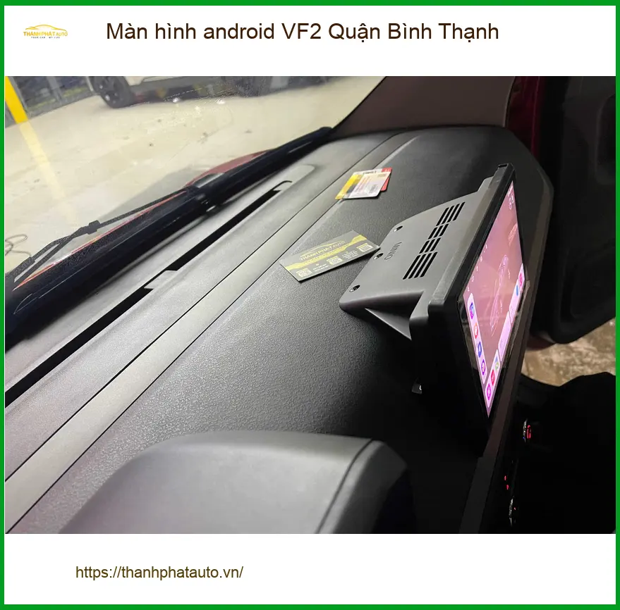 Nơi Lắp Màn Hình Android Ô Tô hình android VF2 Quận Bình Thạnh - Giá Tốt TPHCM ảnh thực tế 2