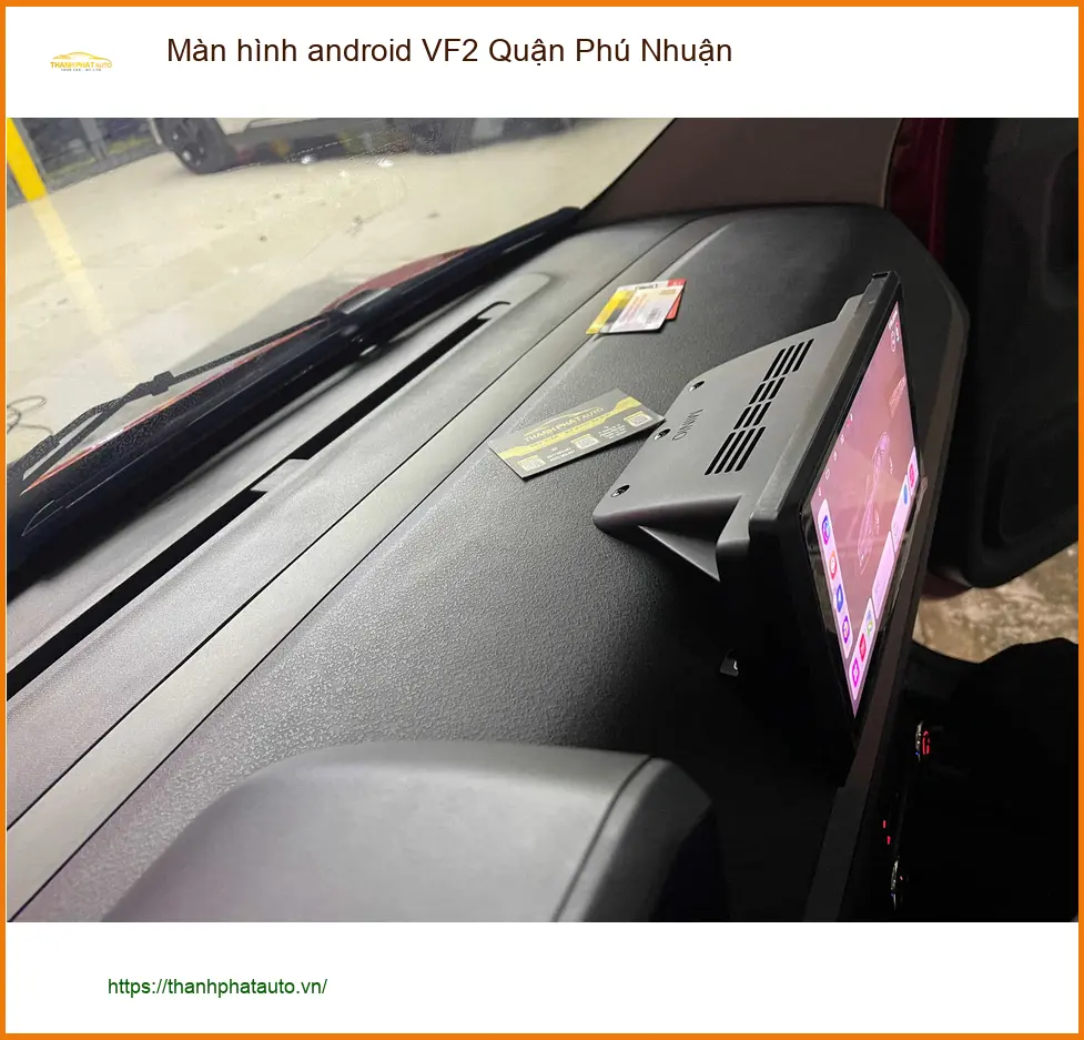 Nơi Gắn Màn Hình Android Ô Tô VF2 Quận Phú Nhuận - Giá Tốt TPHCM