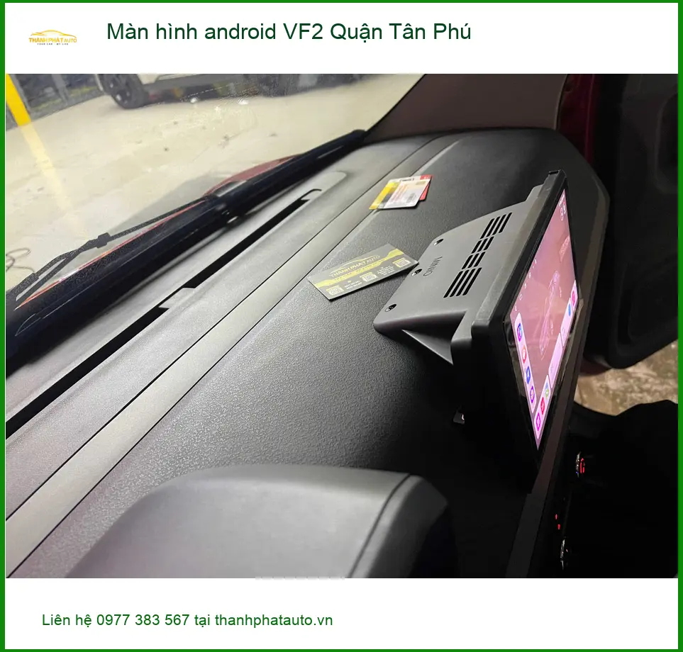 Nơi Lắp Màn Hình Android Ô Tô hình android VF2 Quận Tân Phú - Giá Tốt TPHCM ảnh thực tế 3