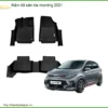 Thảm Lót Sàn Kia Morning 2021 Cao Cấp - Trung Tâm Lắp Đặt Uy Tín TPHCM