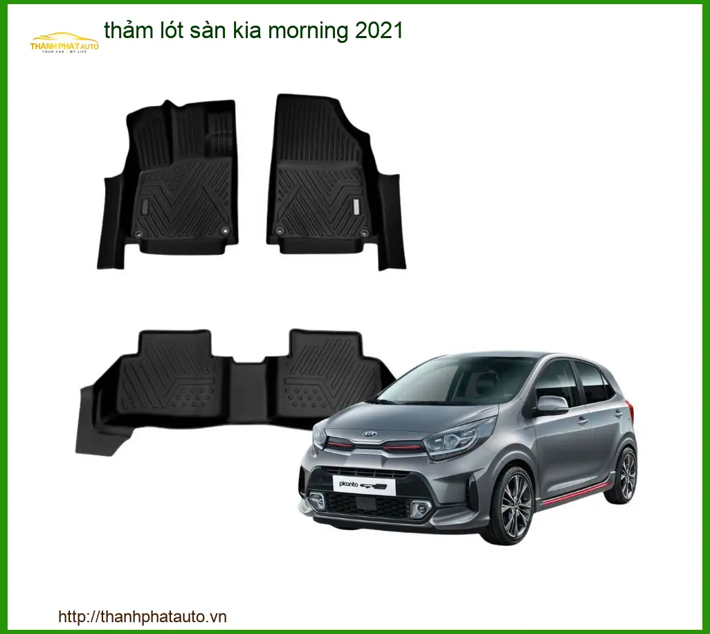 Thảm Lót Sàn Kia Morning 2021 Cao Cấp - Trung Tâm Lắp Đặt Uy Tín TPHCM