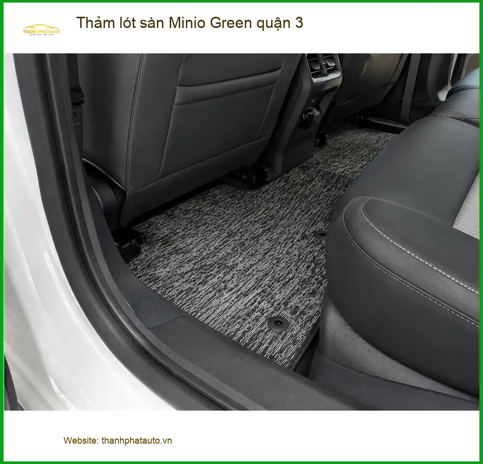 Nơi May Thảm Lót Sàn Ô Tô lót sàn Minio Green quận 3 - Giá Tốt TPHCM