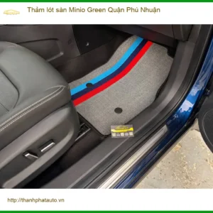 Nơi Lắp Thảm Lót Sàn Ô Tô lót sàn Minio Green Q.Phú Nhuận - Giá Tốt TPHCM