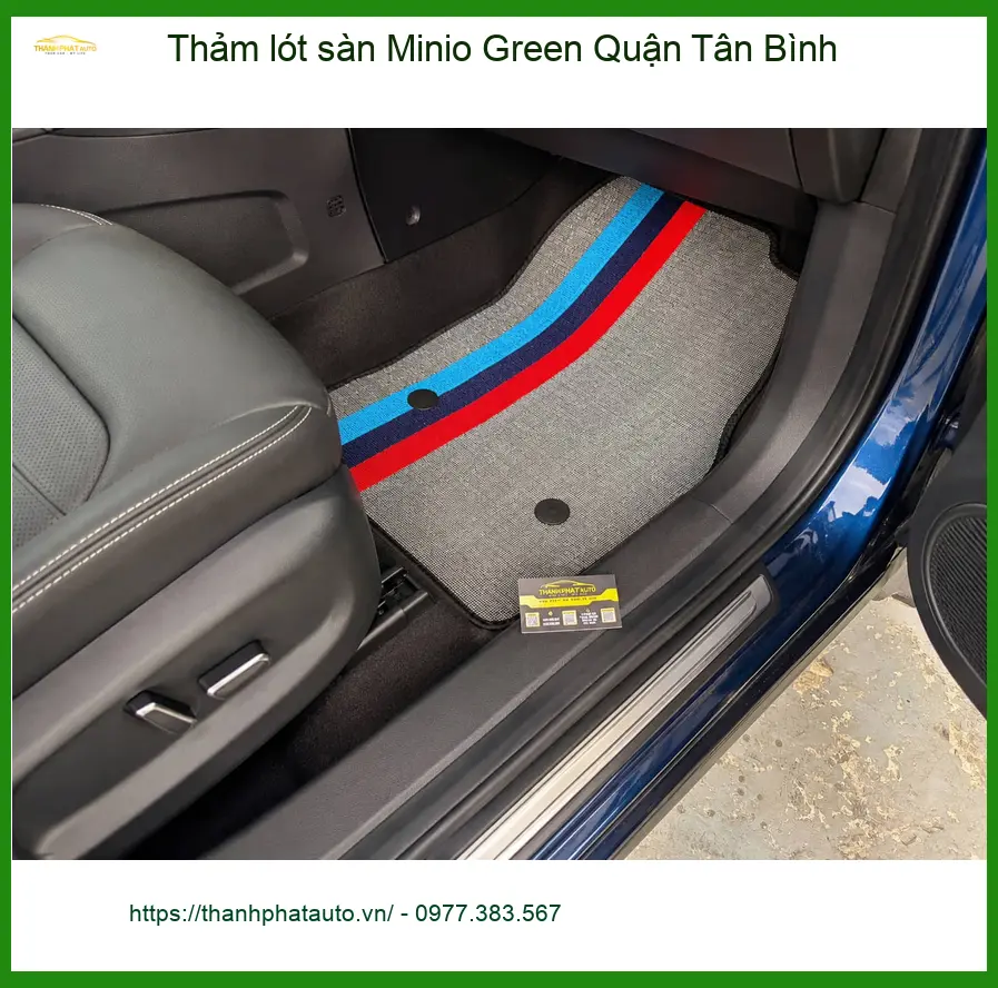 Địa Chỉ Lắp Thảm Lót Sàn Ô Tô Minio Green Quận Tân Bình - Giá Tốt TPHCM