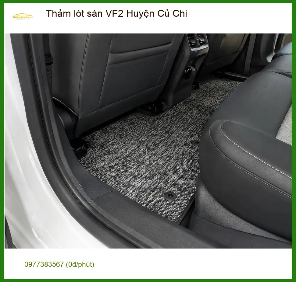 Trung Tâm May Thảm Lót Sàn Ô Tô lót sàn VF2 Huyện Củ Chi - Giá Tốt TPHCM ảnh thực tế 2