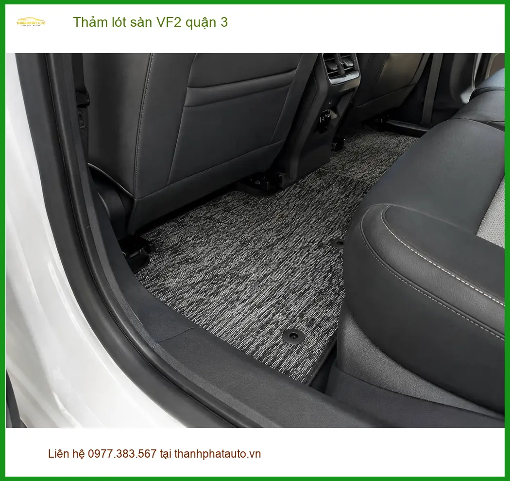 Địa Chỉ May Thảm Lót Sàn Ô Tô lót sàn VF2 tại Quận 3 - Giá Tốt TPHCM