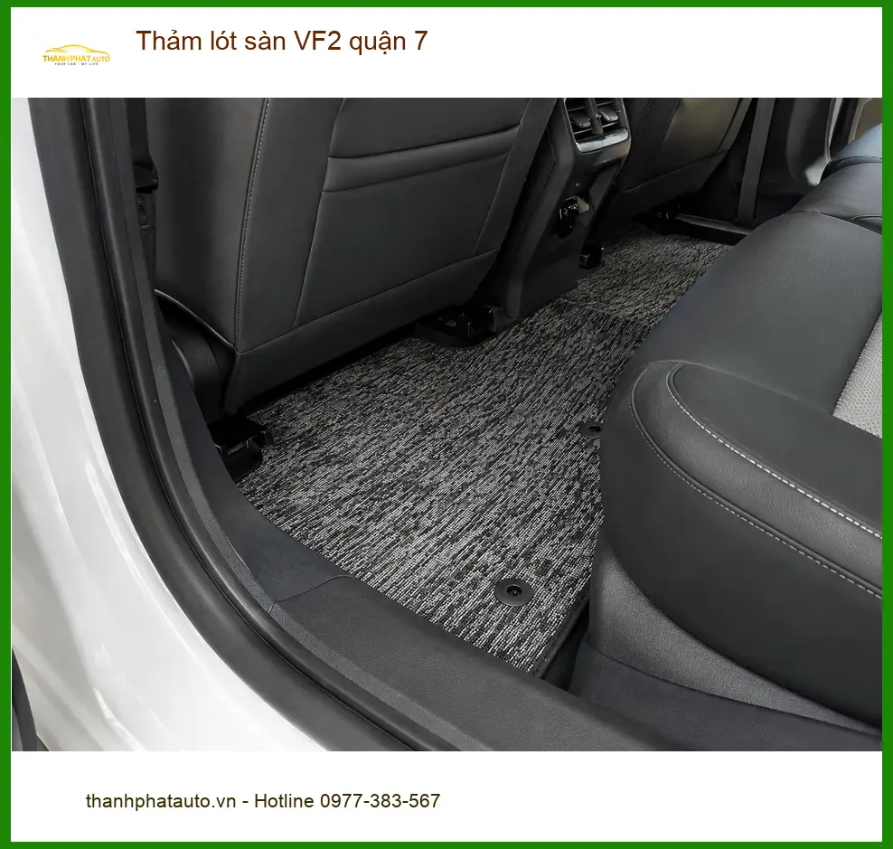 Địa Chỉ Lắp Thảm Lót Sàn Ô Tô lót sàn VF2 quận 7 - Thi Công Chuyên Nghiệp