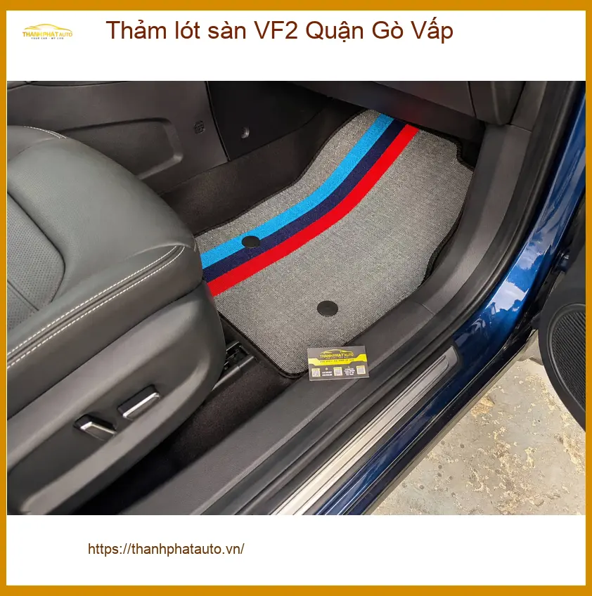 Địa Chỉ Lắp Thảm Lót Sàn Ô Tô lót sàn VF2 Quận Gò Vấp - Giá Tốt TPHCM