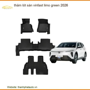 Thảm Lót Sàn VinFast Limo Green 2026 - Đơn Vị Chuyên Lắp Đặt Chính Hãng TPHCM