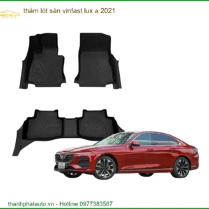 Thảm Lót Sàn Vinfast Lux A 2021 - Địa Chỉ Lắp Đặt Nâng Cấp Chính Hãng TPHCM
