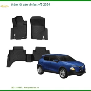 Thảm Lót Sàn Vinfast VF5 2024 - Địa Chỉ Lắp Đặt Uy Tín TPHCM