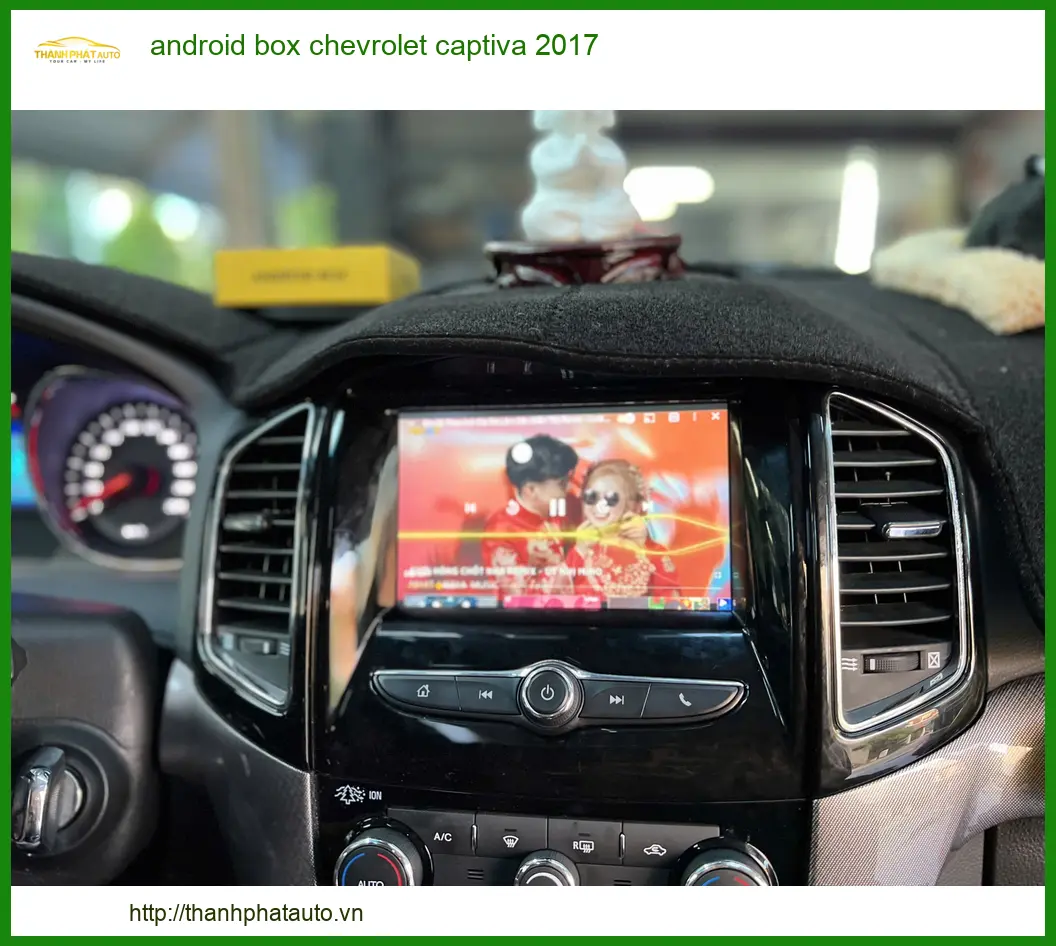 Android Box Chevrolet Captiva 2017 - Trung Tâm Lắp Đặt Uy Tín TPHCM