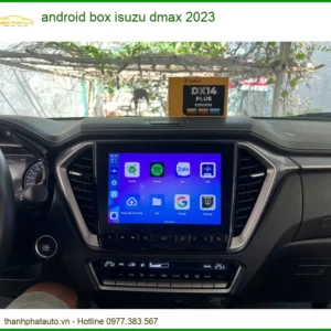 Android Box Isuzu Dmax 2023 - Địa Chỉ Lắp Đặt Android Box Chính Hãng TPHCM