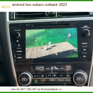 Android Box Subaru Outback 2023 - Địa Chỉ Lắp Đặt Chính Hãng Giá Tốt TPHCM
