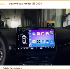 Android Box VinFast VF9 2024 - Địa Chỉ Lắp Đặt Chính Hãng Uy Tín TPHCM