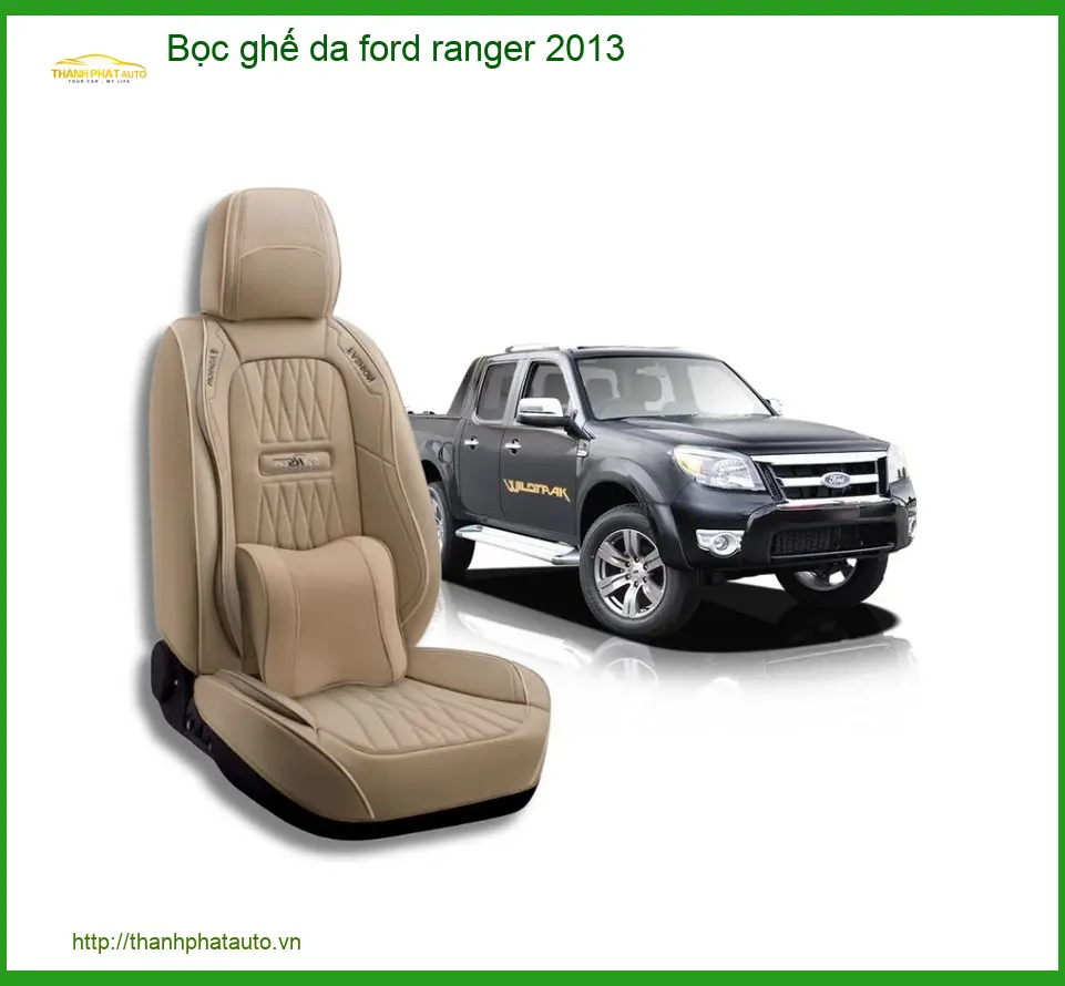 Bọc ghế da Ford Ranger 2013 - Trung Tâm Nâng Cấp Nội Thất Cao Cấp TPHCM
