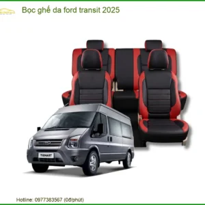 Bọc ghế da Ford Transit 2025 - Trung Tâm Lắp Đặt Chính Hãng Uy Tín TPHCM