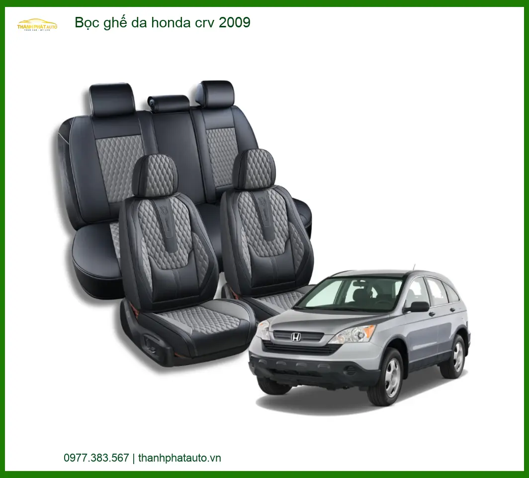 Bọc Ghế Da Cao Cấp Cho Xe Honda CRV 2009 - Đơn Vị Thi Công Uy Tín TPHCM