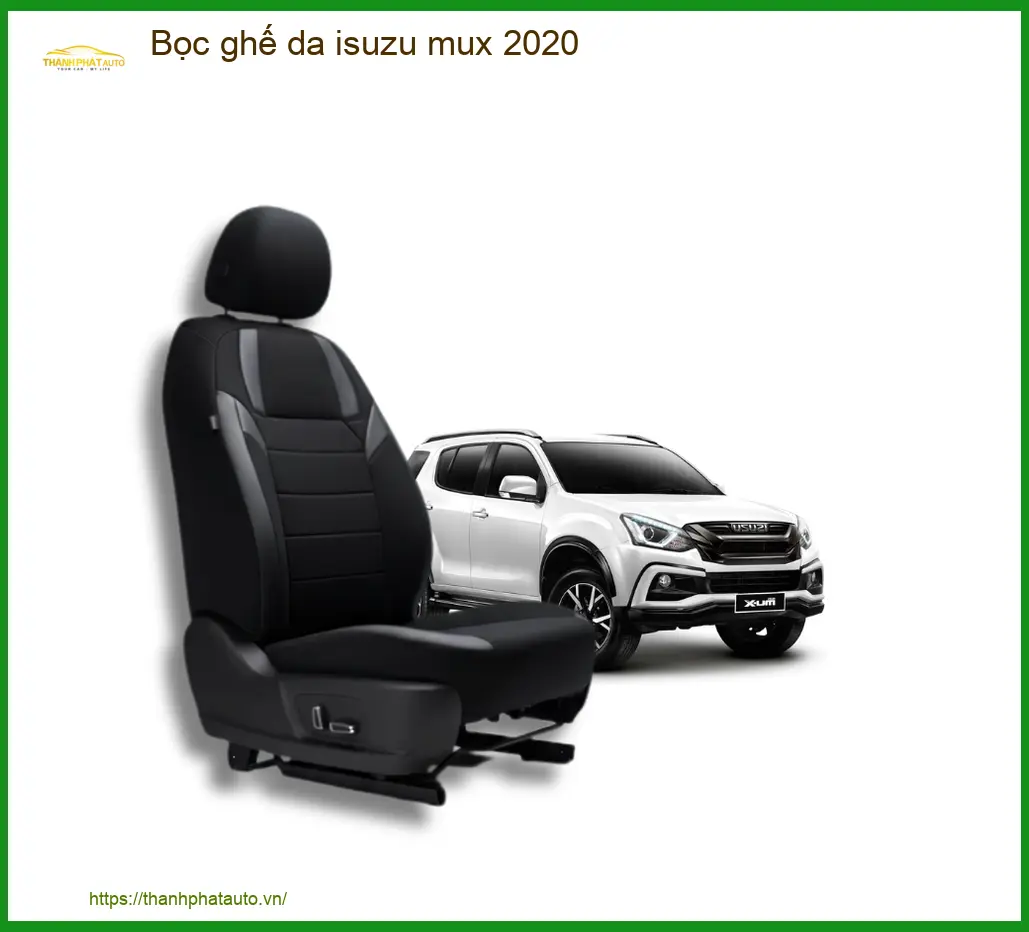 Bọc Ghế Da Xe Isuzu Mu-X 2020 - Trung Tâm Lắp Đặt Chính Hãng Giá Tốt TPHCM