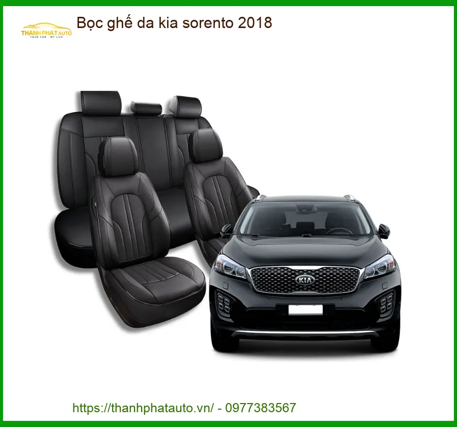 Bọc Ghế Da Xe Kia Sorento 2018 - Trung Tâm Gắn Chính Hãng Giá Tốt TPHCM