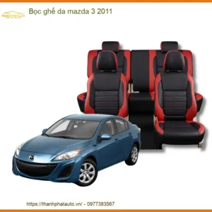 Dịch Vụ Bọc Ghế Da Cao Cấp Cho Xe Mazda 3 Đời 2011 - Trung Tâm Lắp Đặt Uy Tín TPHCM