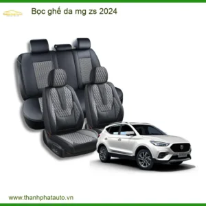 Bọc Ghế Da MG ZS 2024 - Địa Chỉ Lắp Đặt Ghế Da Xe Hơi Uy Tín TPHCM