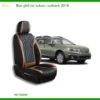 Bọc Ghế Da Subaru Outback 2018 - Đơn Vị Thi Công Uy Tín Giá Tốt TPHCM