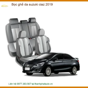 Bọc Ghế Da Suzuki Ciaz 2019 - Địa Chỉ Lắp Đặt Uy Tín TPHCM