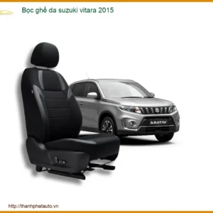Bọc Ghế Da Suzuki Vitara 2015 - Địa Chỉ Lắp Đặt Ghế Da Chính Hãng TPHCM