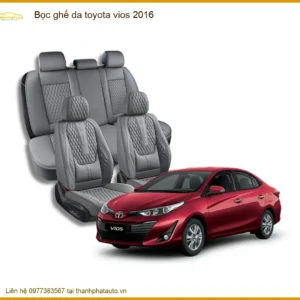 Bọc ghế da Toyota Vios 2016 - Địa Chỉ Gắn Chính Hãng, Giá Tốt TPHCM