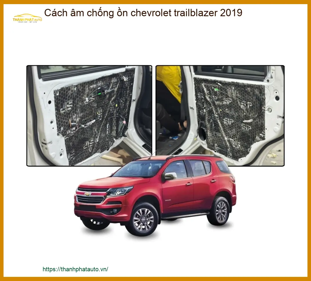 Cách âm chống ồn Chevrolet Trailblazer 2019 - Trung Tâm Lắp Đặt Uy Tín TPHCM