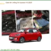 Cách Âm Chống Ồn Hyundai i10 2025 Cao Cấp - Trung Tâm Lắp Đặt Uy Tín Chính Hãng TPHCM