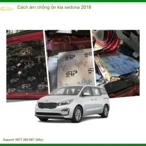 Cách âm chống ồn Kia Sedona 2019 - Địa Chỉ Lắp Đặt Uy Tín TPHCM
