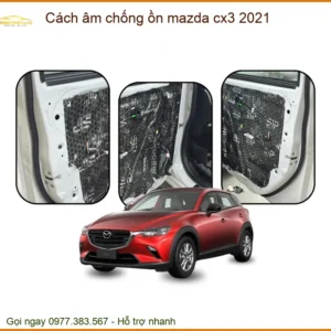 Cách âm chống ồn Mazda CX-3 2021 - Trung Tâm Lắp Đặt Uy Tín TPHCM