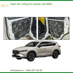 Cách âm chống ồn Mazda CX8 2023 - Địa Chỉ Lắp Đặt Uy Tín TPHCM