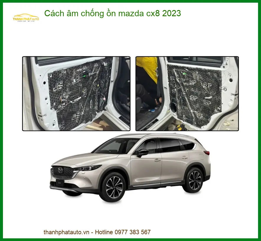 Cách âm chống ồn Mazda CX8 2023 - Địa Chỉ Lắp Đặt Uy Tín TPHCM
