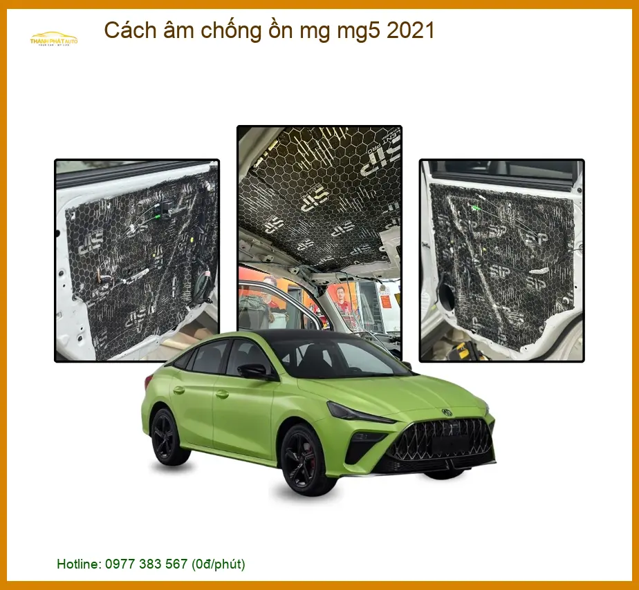 Gói Cách Âm Chống Ồn Xe MG MG5 Đời 2021 - Địa Chỉ Lắp Đặt Uy Tín Giá Tốt TPHCM