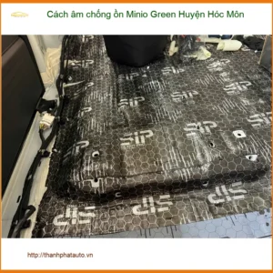Địa Chỉ Thi Công Cách Âm Chống Ồn Ô Tô Minio Green Huyện Hóc Môn - Giá Tốt TPHCM