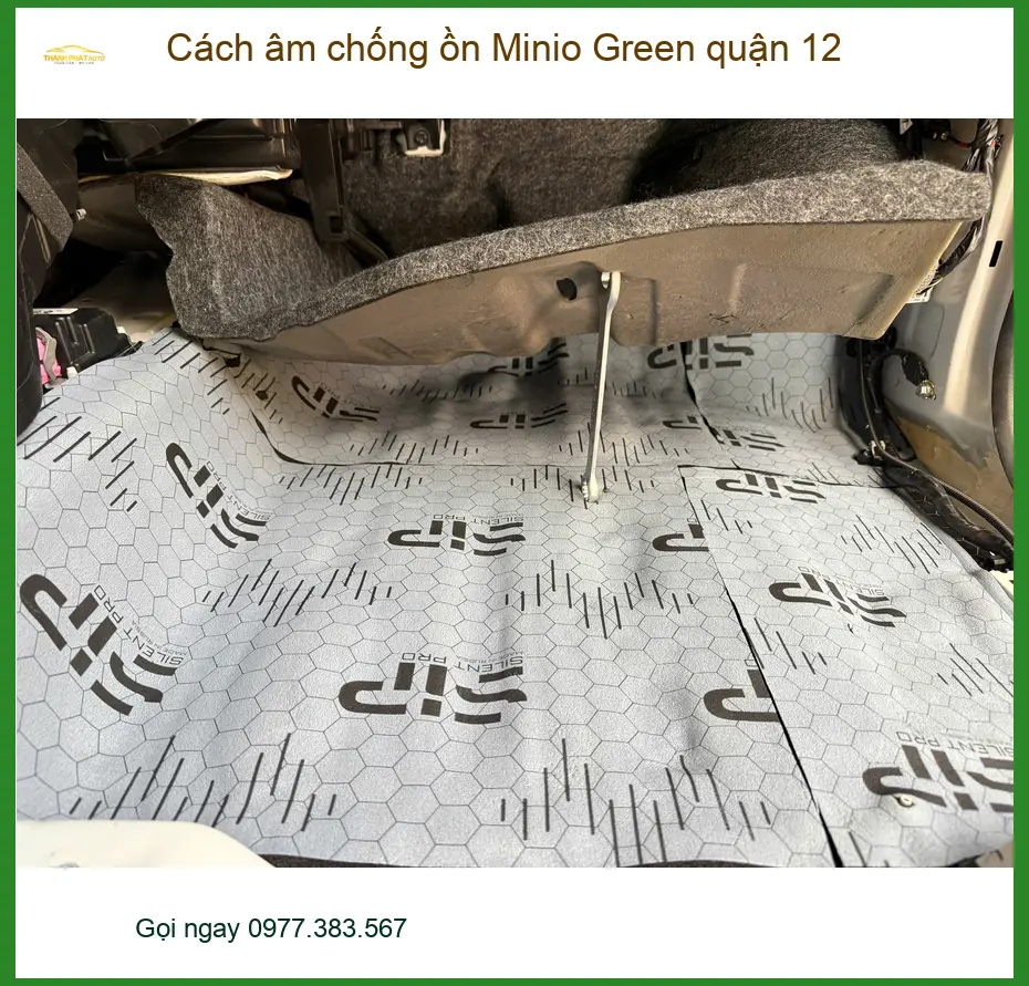 Dịch Vụ Thi Công Cách Âm Chống Ồn Ô Tô Minio Green Quận 12 - Giá Tốt TPHCM