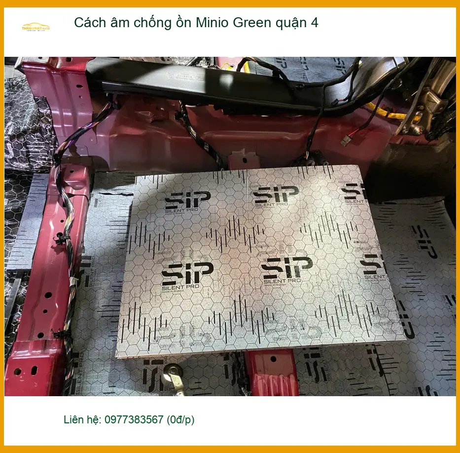 Nơi Lắp Cách Âm Chống Ồn Ô Tô âm chống ồn Minio Green quận 4 - Giá Tốt TPHCM