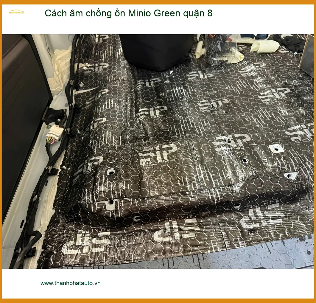 Trung Tâm Lắp Cách Âm Chống Ồn Ô Tô Minio Green Quận 8 - Giá Tốt TPHCM
