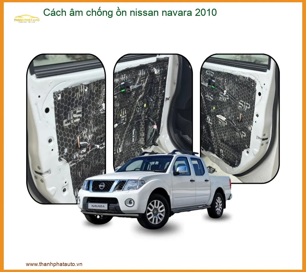 Cách Âm Chống Ồn Nissan Navara 2010 - Địa Chỉ Lắp Đặt Uy Tín TPHCM