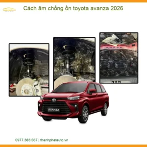 Cách âm chống ồn Toyota Avanza 2026 - Địa Chỉ Lắp Đặt Chính Hãng TPHCM