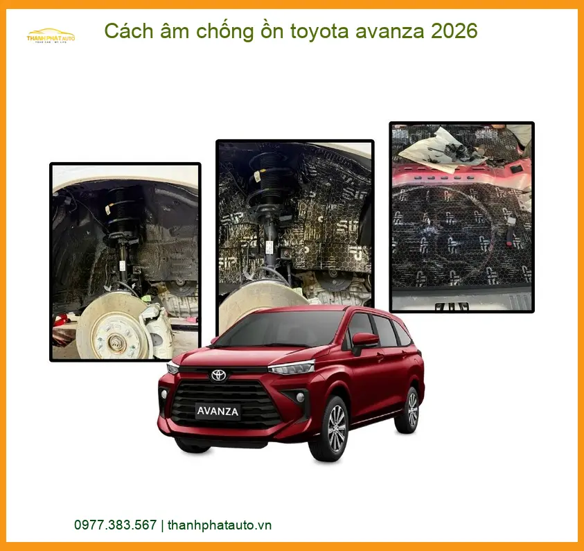 Cách âm chống ồn Toyota Avanza 2026 - Địa Chỉ Lắp Đặt Chính Hãng TPHCM